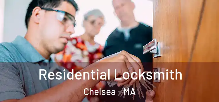 Residential Locksmith Chelsea - MA